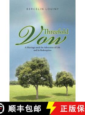 【3-4周达】Threefold Vow: A Marriage Amid the Adversities of Life and Its Redemption [9781490818511]