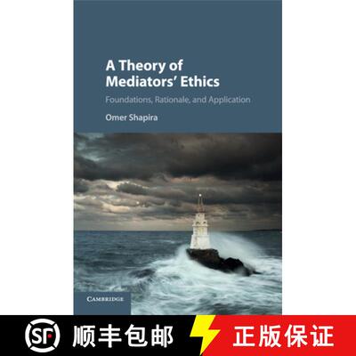 【3-4周达】A Theory of Mediators' Ethics: Foundations, Rationale, and Application [9781316507636]