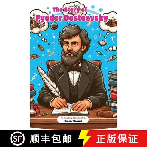 预订 The Story of Fyodor Dostoevsky: An Inspiring Story for Kids [9798894446370]