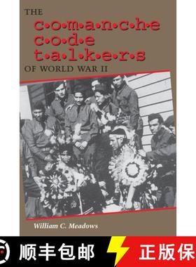 【3-4周达】The Comanche Code Talkers of World War II [9780292752740]