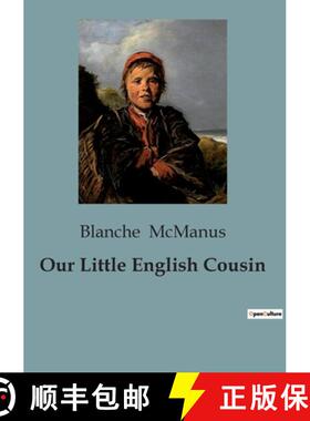 【3-4周达】Our Little English Cousin: Exploring the Lives and Adventures of Young English Cousins [9791041825486]