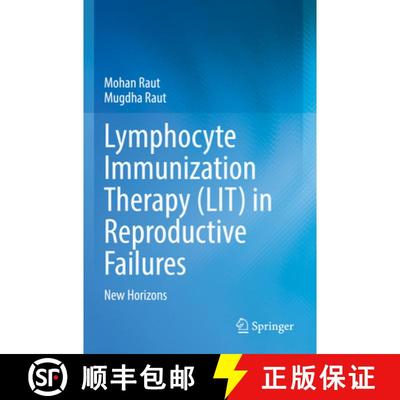 【3-4周达】Lymphocyte Immunization Therapy (Lit) in Reproductive Failures: New Horizons [9789811929625]