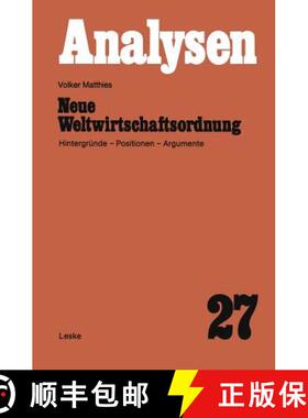 【3-4周达】Neue Weltwirtschaftsordnung: Hintergründe -- Positionen -- Argumente [9783810002686]
