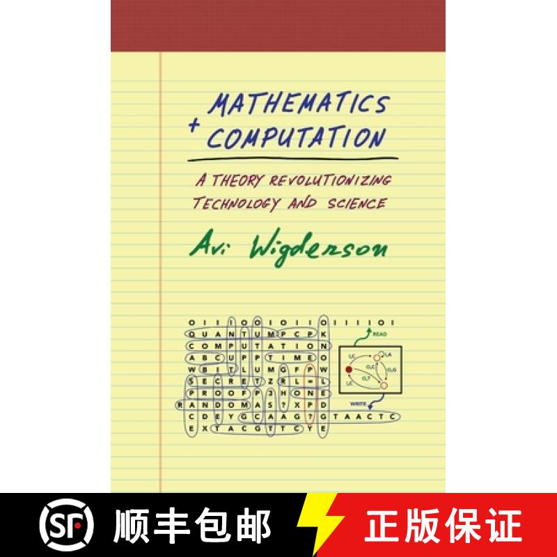 现货 数学与计算 Mathematics and Computation: A Theory Revolutionizing Technology and Science [9780691189130]
