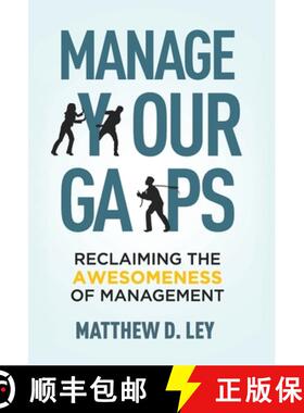 【3-4周达】Manage Your Gaps: Reclaiming the Awesomeness of Management [9798889260837]