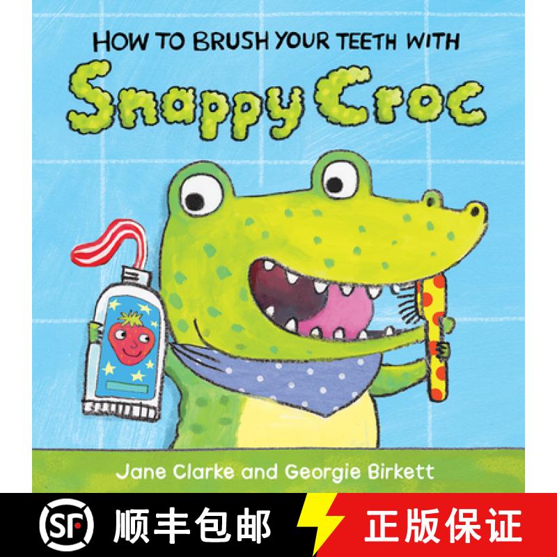 【3-4周达】How to Brush Your Teeth with Snappy Croc [9781610674942]