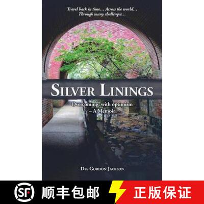 【3-4周达】Silver Linings: Overcoming, with optimism - A Memoir [9780996394130]