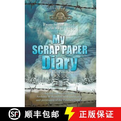 【3-4周达】My Scrap Paper Diary: From Snake Bite to POW 1941-1945 [9780975623046]