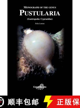 【3-4周达】Monograph of the Genus Pustularia (Gastropoda: Cypraeidae) [9783939767602]