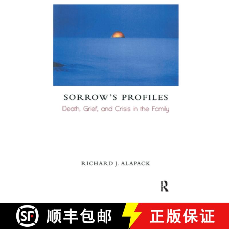 【3-4周达】Sorrow's Profiles : Death, Grief, and Crisis in the Family [9780367327026]