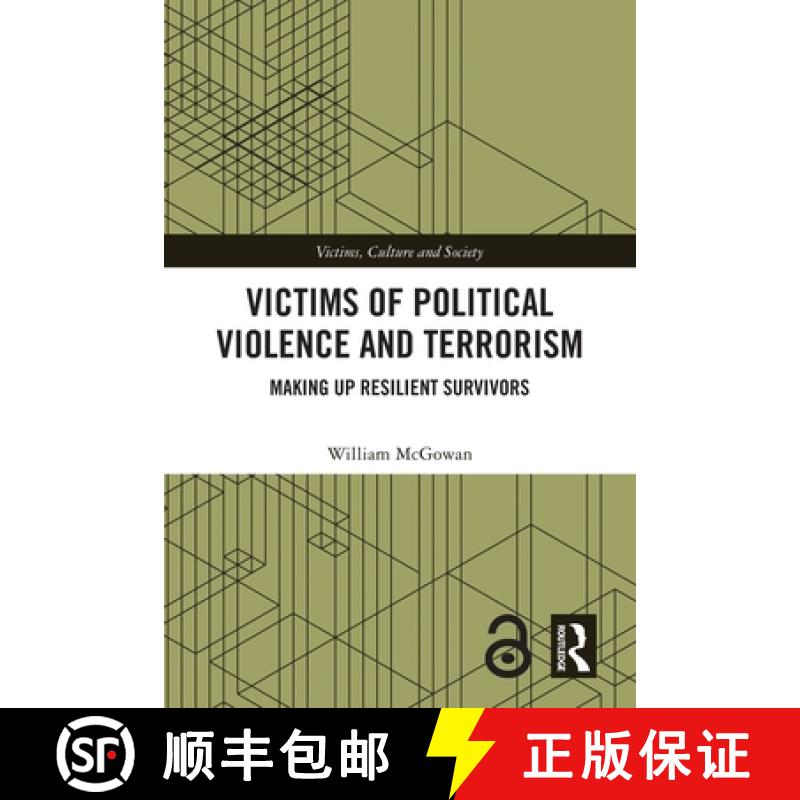 【3-4周达】Victims of Political Violence and Terrorism: Making Up Resilient Survivors [9780367722470]