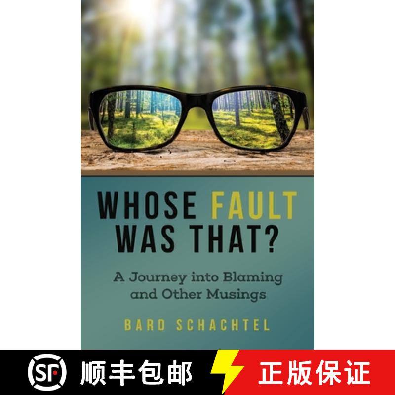 【2-3周达】Whose Fault Was That?: A Journey into Blaming and Other Musings [9781087934341]