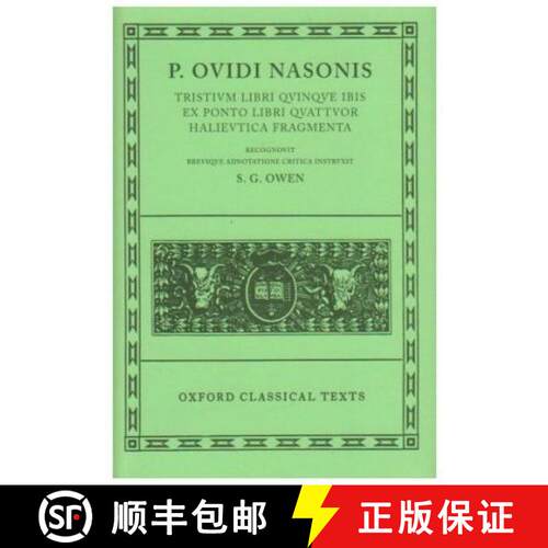 【3-4周达】精装 Ovid Tristia, etc: (Tristia, Ibis, Epistulae ex Ponto, Halieutica, Fragmenta) - Ovid ... [9780198146261]