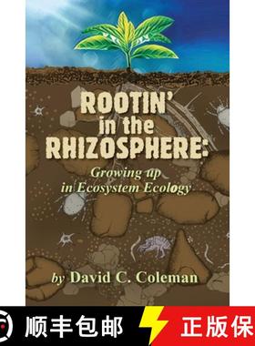 预订 Rootin' in the Rhizosphere: Growing up in Ecosystem Ecology [9781736459898]