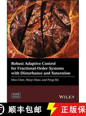 【3-4周达】Robust Adaptive Control For Fractional-Order Systems With Disturbance And Saturation [Wile... [9781119393276]