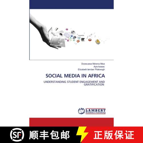 【3-4周达】SOCIAL MEDIA IN AFRICA: UNDERSTANDING STUDENT ENGAGEMENT AND GRATIFICATION (Aufl.) [9786208423858]