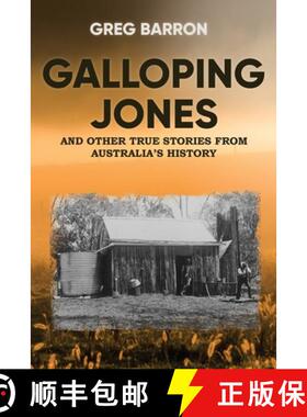 预订 Galloping Jones: and other true stories from Australia's history [9780648062738]