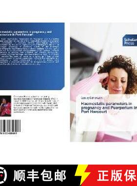 预订 Haemostatic parameters in pregnancy and Puerperium in Port Harcourt [9783330650497]