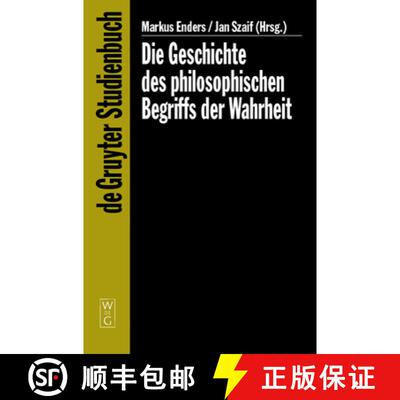 【3-4周达】Die Geschichte des philosophischen Begriffs der Wahrheit [9783110177541]