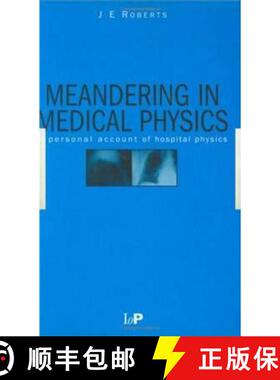 【3-4周达】Meandering in Medical Physics: A personal account of hospital physics [9780750304948]