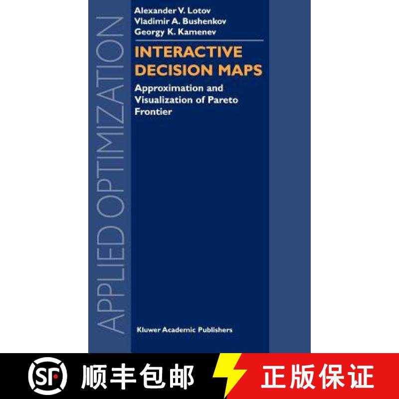【3-4周达】Interactive Decision Maps : Approximation and Visualization of Pareto Frontier [9781402076312]