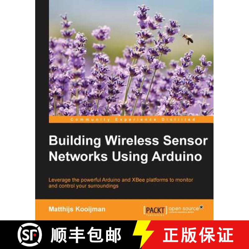 预订 Building Wireless Sensor Networks Using Arduino: Leverage the powerful Arduino and XBee platform... [9781784395582]