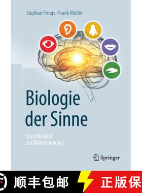 【3-4周达】Biologie Der Sinne: Vom Molekül Zur Wahrnehmung [9783662583494]