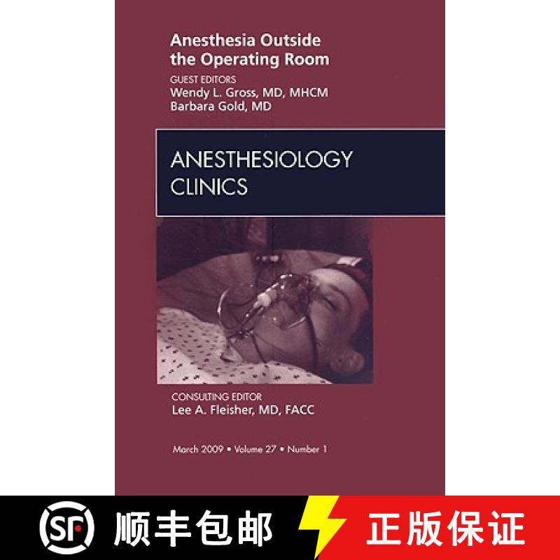 【3-4周达】Anesthesia Outside the Operating Room, an Issue of Anesthesiology Clinics: Volume 27-1 [9781437704532]