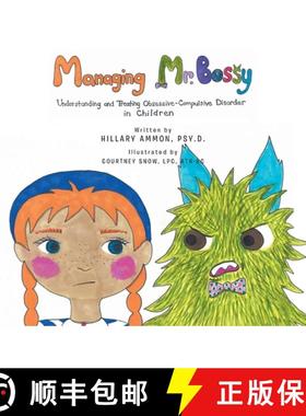 预订 Managing Mr. Bossy: Understanding and Treating Obsessive-Compulsive Disorder in Children [9798887317489]