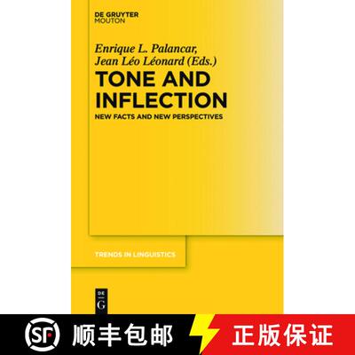 【3-4周达】Tone and Inflection: New Facts and New Perspectives [9783110450026]