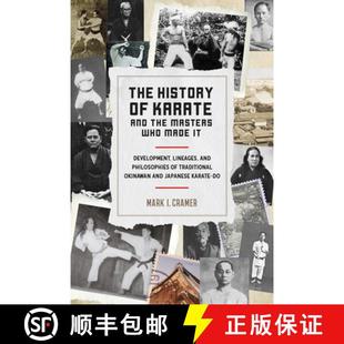 Karate Development and The Lineages the Philosophies... Who History Made 4周达 9781623172398 Masters
