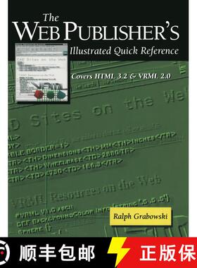 【3-4周达】The Web Publisher’s Illustrated Quick Reference: Covers HTML 3.2 and VRML 2.0 [9780387948317]