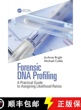 【3-4周达】Forensic DNA Profiling: A Practical Guide to Assigning Likelihood Ratios [9781032082318]