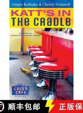 【3-4周达】Katt's in the Cradle: A Secrets from Lulu's Cafe Novelvolume 3 [9781416543893]