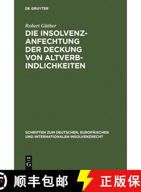 【3-4周达】Die Insolvenzanfechtung der Deckung von Altverbindlichkeiten [9783899493207]