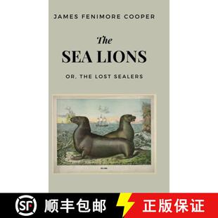 【3-4周达】The Sea Lions: or, The Lost Sealers [9781628343366]
