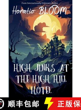 【3-4周达】High Jinks at the High Hill Hotel [9781738410200]