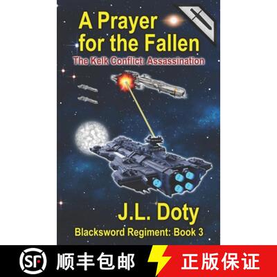【3-4周达】A Prayer for the Fallen: A Space Adventure of Starships and Battle [9781951744168]