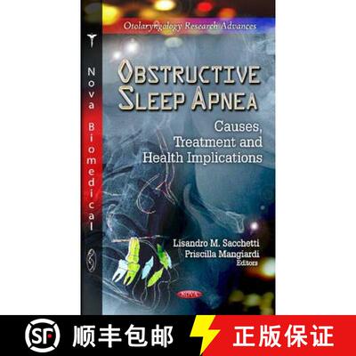 【3-4周达】精装 Obstructive Sleep Apnea: Causes, Treatment and Health Implications [9781619426764]
