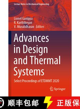 【3-4周达】Advances in Design and Thermal Systems: Select Proceedings of ETDMMT 2020 [9789813364301]