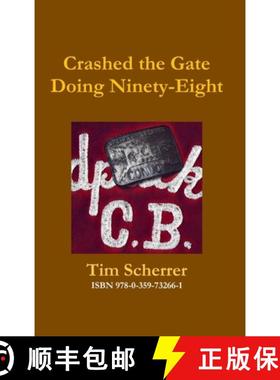 【3-4周达】Crashed the Gate Doing Ninety-Eight [9780359732661]