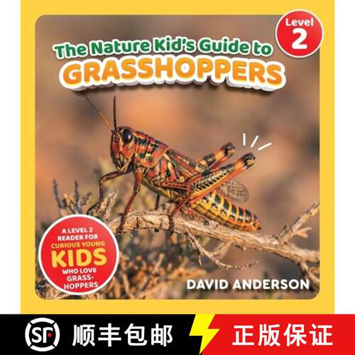 【3-4周达】The Nature Kid's Guide to Grasshoppers: A Level 2 Reader for Curious Young Kids Who Love G... [9798898182182]