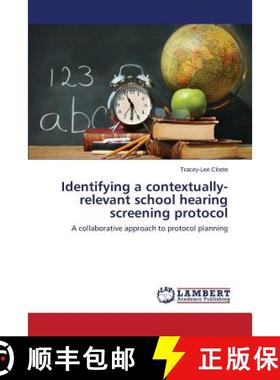 预订 Identifying a Contextually-Relevant School Hearing Screening Protocol [9783659252082]