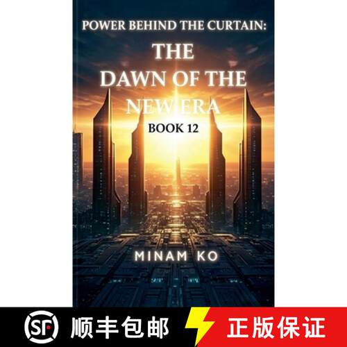 【3-4周达】Power Behind the Curtain: The Dawn of the New Era Book 12 [9798235594784]