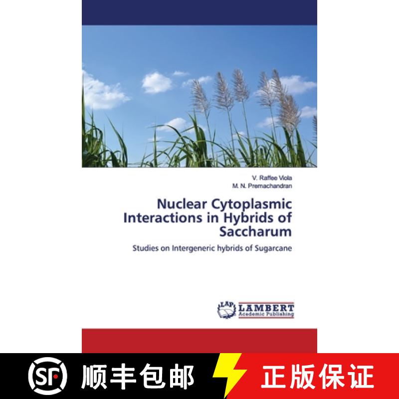 预订 Nuclear Cytoplasmic Interactions in Hybrids of Saccharum [9786139985296]