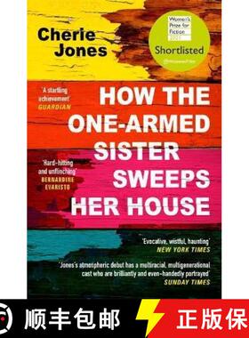 【3-4周达】How the One-Armed Sister Sweeps Her House : Shortlisted for the 2021 Women's Prize for Fic... [9781472268792]