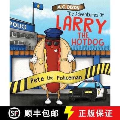 【3-4周达】The Adventures of Larry the Hot Dog: Pete the Policeman [9781737696414]
