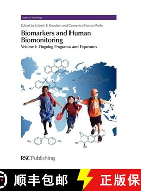 【3-4周达】Biomarkers and Human Biomonitoring, Volume 1: Ongoing Programs and Exposures [9781849732413]