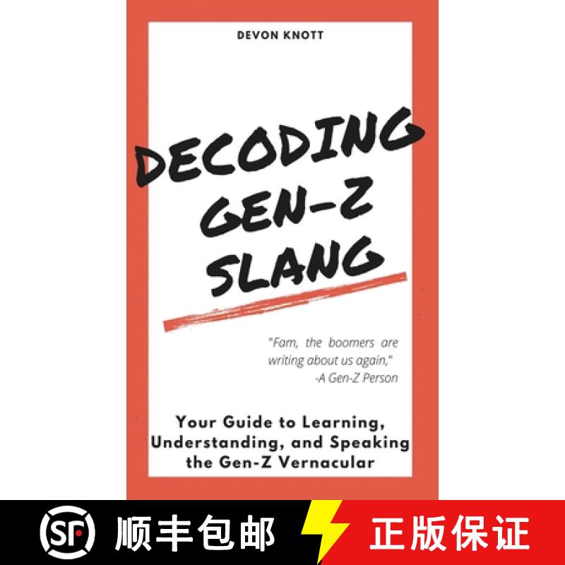 【2-3周达】Decoding Gen-Z Slang: Your Guide to Learning, Understanding, and Speaking the Gen-Z Vernac... [9781956009019]
