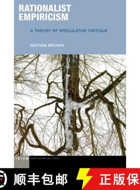 【3-4周达】Rationalist Empiricism – A Theory of Speculative Critique [9780823290017]